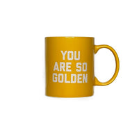 You Are So Golden Mug